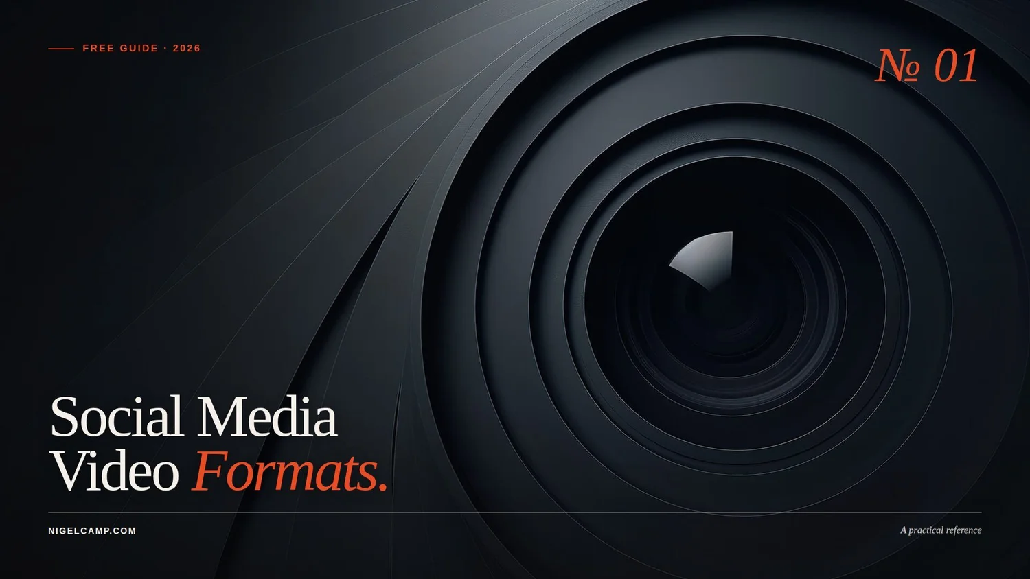 Cover of free guide No 01, Social Media Video Formats, over a close-up of a camera lens.